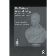 The Making of Western Indology: Henry Thomas Colebrooke and the East India Company Paperback, Routledge