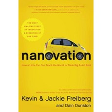 Nanovation: How a Little Car Can Teach the World to Think Big and Act Bold Paperback, Thomas Nelson