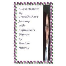 A Lost Memory: My Grandfather's Journey with Alzheimer's Disease Paperback, Createspace Independent Publishing Platform