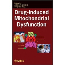 Drug-Induced Mitochondrial Dysfunction 精裝版, Wiley-Interscience