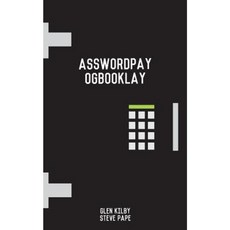 Asswordpay Ogbooklay: The Password Journal Camouflaged in "Pig Latin" Paperback, Createspace Independent Publishing Platform