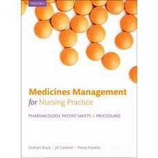 Medicines Management for Nursing Practice: Pharmacology Patient Safety and Procedures Paperback, Oxford University Press, USA