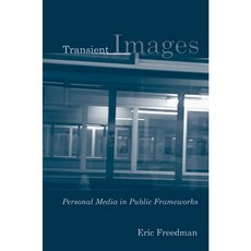 Transient Images: Personal Media in Public Frameworks Hardcover, Temple University Press