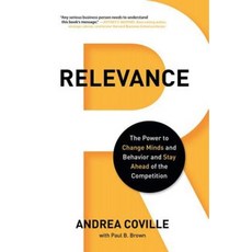 Relevance: The Power to Change Minds and Behavior and Stay Ahead of the Competition Hardcover, Bibliomotion