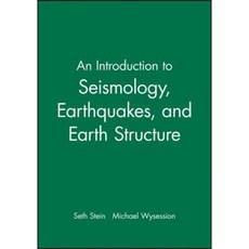 An Introduction to Seismology Earthquakes and Earth Structure 平裝版, Wiley-Blackwell