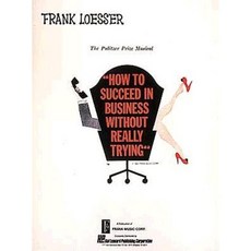 How to Succeed in Business Without Really Trying Paperback, Hal Leonard Publishing Corporation