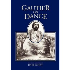 Gautier on Dance Hardcover, Noverre Press