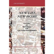 New Life New Home: A Story of Retaining the Cultural Boundaries Paperback, Common Ground Publishing