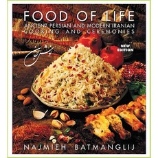 Food of Life: Ancient Persian and Modern Iranian Cooking and Ceremonies Hardcover, Mage Publishers