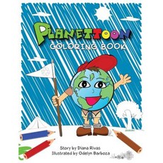 Planettoon: The Story. Coloring Book Paperback, Createspace Independent Publishing Platform