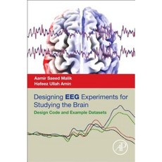 Designing Eeg Experiments for Studying the Brain: Design Code and Example Datasets Paperback