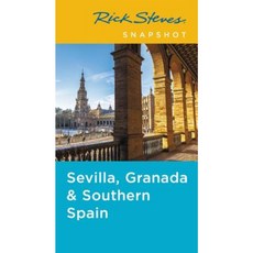 Rick Steves Snapshot Sevilla Granada & Andalucia Paperback
