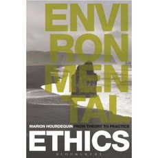 Environmental Ethics: From Theory to Practice Hardcover, Bloomsbury Publishing PLC