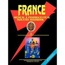 France Medical and Pharmaceutical Industry Handbook Paperback, International Business Publications, USA