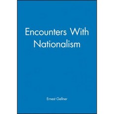 Encounters with Nationalism: 1872-1954 Paperback, Wiley-Blackwell