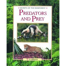 Predators and Prey Library Binding, Crabtree Publishing Company