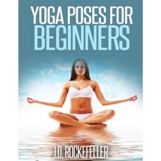 Yoga Poses for Beginners Paperback, Createspace Independent Publishing Platform