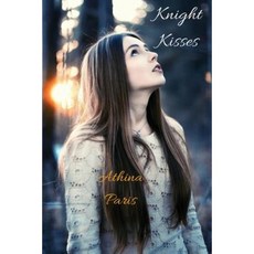 Knight Kisses Paperback, Rockhill Publishing LLC