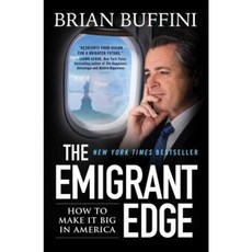 The Emigrant Edge: How to Make It Big in America Hardcover, Howard Books