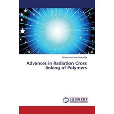 Advances in Radiation Cross Linking of Polymers Paperback, LAP Lambert Academic Publishing