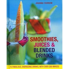 Smoothies Juices & Blended Drinks: 75 Fabulous Energizing Drinks Hardcover, Aquamarine