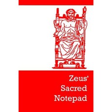 Zeus' Sacred Notepad Paperback, Createspace Independent Publishing Platform