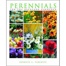 Perennials for the Backyard Gardener Paperback, Countryman Press