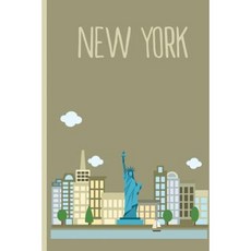 New York Travel Journal: Wanderlust Paperback, Createspace Independent Publishing Platform