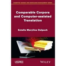 Comparable Corpora and Computer-Assisted Translation 精裝版, Wiley-Iste
