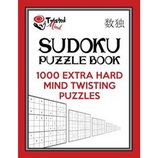 Twisted Mind Sudoku Puzzle Book: 1 000 Extra Hard Mind Twisting Puzzles Paperback, Createspace Independent Publishing Platform