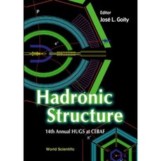 Hadronic Structure - Proceedings of the 14th Annual Hugs at Cebaf Hardcover, World Scientific Publishing Company
