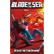 Blade of the Sea Book 3: A Children's Survival Unofficial Minecraft Adventure Book Paperback, Createspace Independent Publishing Platform