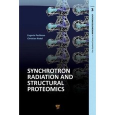 Synchrotron Radiation and Structural Proteomics Hardcover, Pan Stanford Publishing