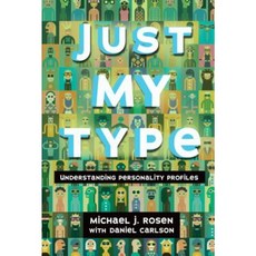 Just My Type: Understanding Personality Profiles Library Binding, Twenty-First Century Books (CT)