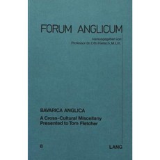 Bavarica Anglica: A Cross-Cultural Miscellany. Presented to Tom Fletscher Paperback, Peter Lang Gmbh, Internationaler Verlag Der W