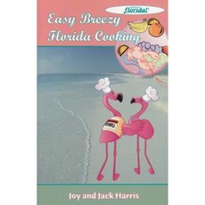 Easy Breezy Florida Cooking Paperback, Seaside Publishing