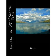 Joy of National Parks Paperback, Createspace Independent Publishing Platform