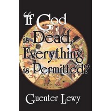 If God Is Dead Everything Is Permitted? Hardcover, Transaction Publishers