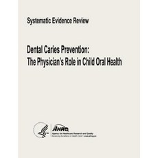 齲齒預防：醫師在兒童口腔健康中的作用平裝本, Createspace獨立發布平台