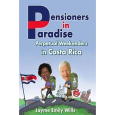 Pensioners in Paradise Paperback, Createspace Independent Publishing Platform