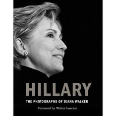 Hillary: The Photographs of Diana Walker Hardcover, Simon & Schuster