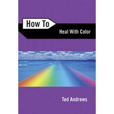 How to Heal with Color Paperback, Llewellyn Publications