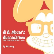 Al B. Mouse 的 Abecedarium 全新全彩版：ABC 書籍精裝版的奇幻故事, 麥克拉倫-科克倫出版公司