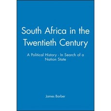 South Africa in the Twentieth Century: A Political History - In Search of a Nation State 平裝版, Wiley-Blackwell