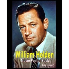 William Holden Movie Poster Book Paperback, Createspace Independent Publishing Platform
