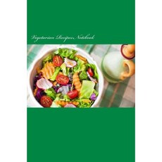 Vegetarian Recipes Notebook Paperback, Createspace Independent Publishing Platform