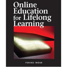 Online Education for Lifelong Learning Hardcover, Information Science Publishing