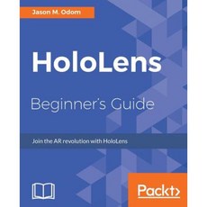 Hololens Beginner's Guide Paperback, Packt Publishing
