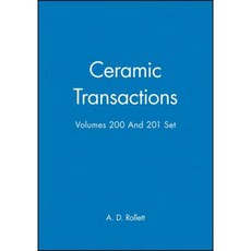 Ceramic Transactions Volumes 200 & 201 Set Hardcover, Wiley-American Ceramic Society
