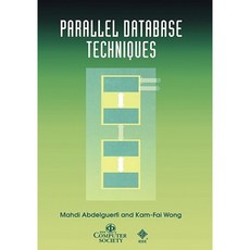 Parallel Database Techniques Hardcover, Wiley-IEEE Computer Society PR